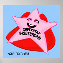 superstar bridesmaid humorous  poster!