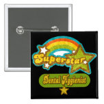 Superstar Dental Hygienist buttons