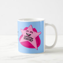 superstar dentist customizable mug!