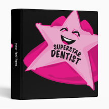 superstar dentist humorous binder!