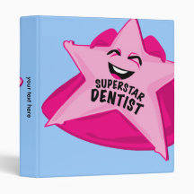 superstar dentist humorous binder!