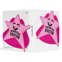 superstar doctor humorous binder!