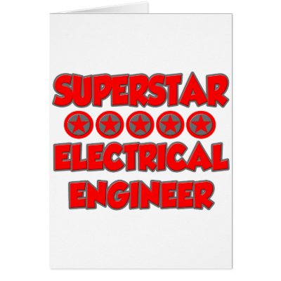 superstar electrical engineer greeting cards by electrical engineergreat shirts and gifts for your favorite electrical engineer (ee) 