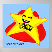 superstar groom humorous  poster!
