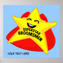 superstar groomsmen humorous  poster!