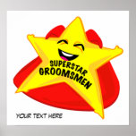 superstar groomsmen humorous  poster!