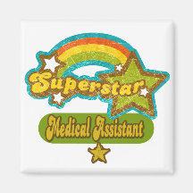 Superstar Medical Assistant Fridge Magnets