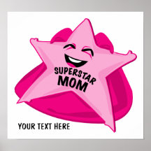 superstar mom humorous  poster!