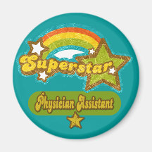 Superstar Physician Assistant Refrigerator Magnet