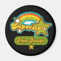 Superstar Project Manager Refrigerator Magnet