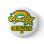 Superstar Solicitor Pinback Button