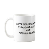 superteacher, Super Teaher!, Super Teacher Moto... mugs