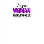 Superwoman Entrepreneur™ - T-Shirt
