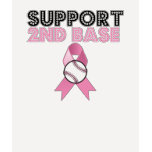 Support 2nd Base Breast Cancer 11 Shirts