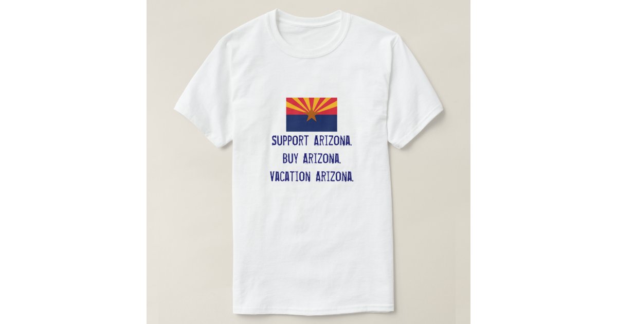 Support Arizona Buy Arizona Tshirt Zazzle support arizona buy arizona tshirt zazzle