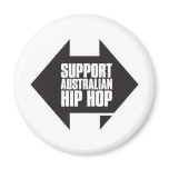 Support Australian Hip Hop magnets