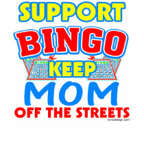 Support Bingo Mom t-shirts