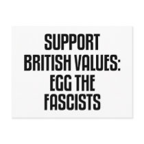 Support British Values: Egg The Fascists postcards by politicalbrit Support British Values: Egg The Fascists postcards