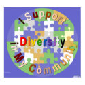 Support Diversity in My Community Poster posters by diversityjustis Support Diversity in My Community Poster posters