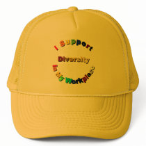 Support Diversity in My Workplace Cap hats