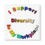 Support Diversity in My Workplace Magnet