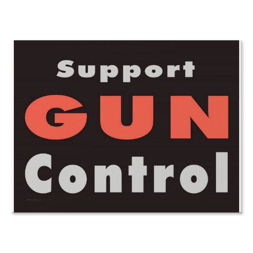Support Gun Control Yard Sign Zazzle