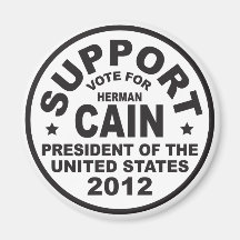 Support Herman Cain 2012 Magnets