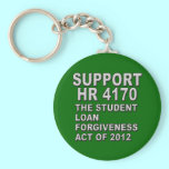 Support HR 4170 Student Loan Forgiveness keychains