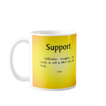 Support in Difficult Times Mugs
