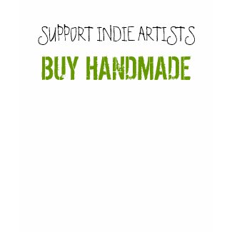 SUPPORT INDIE ARTISTS shirt