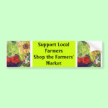 Support Local Farmers, Shop the Farmers' Market bumper stickers
