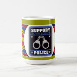 Support Local Police Coffee Mug