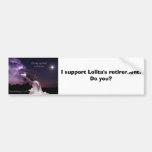 Support Lolita's Retirement Bumper Sticker