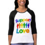Support Love - Gay Marriage Tshirts