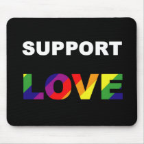 Support Love mousepads by xsnlrocks21x Support Love mousepads