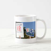 Support Love, Not Hate - No on Prop 8 Mug
