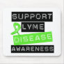Support Lyme Disease Awareness Mouse Pad