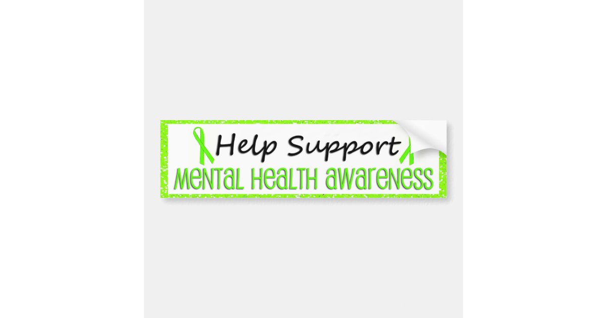 Support Mental Health Awareness Bumper Stickers Zazzle