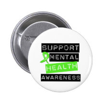 Support Mental Health Awareness Pinback Buttons