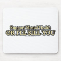 Support Mental Health Mousepads
