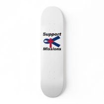 Support Missions Board Skate Board