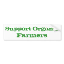 Support Organic Farmers bumper stickers