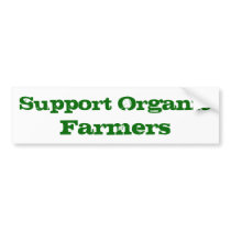 Support Organic Farmers bumper stickers