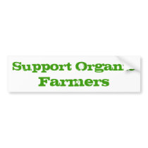 Support Organic Farmers bumper stickers