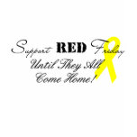 Support Red Friday (Until They All Come Home) t-shirts