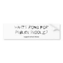 Support school choice bumper stickers
