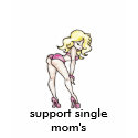 support single mom's T t-shirts