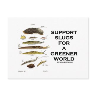 Support Slugs For A Greener World postcard