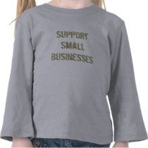 Support Small Businesses Kids Shirt