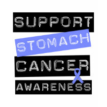 Support Stomach Cancer Awareness t-shirts by cancerapparel Support Stomach Cancer Awareness t-shirts